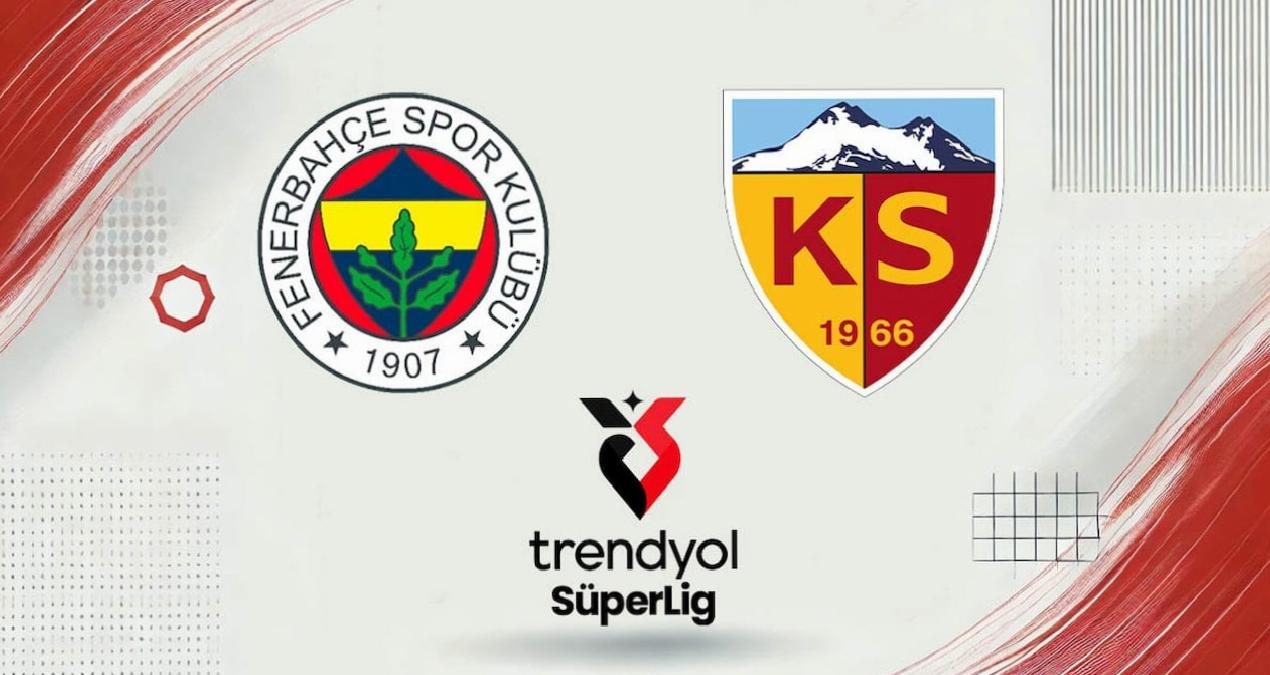 Canlı | Fenerbahçe-Kayserispor maçı canlı yayın (Süper Lig 32. hafta)