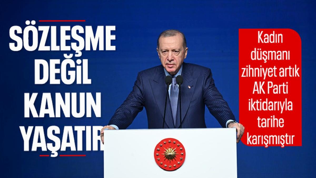 Cumhurbaşkanı Erdoğan: Sözleşme değil kanun yaşatır