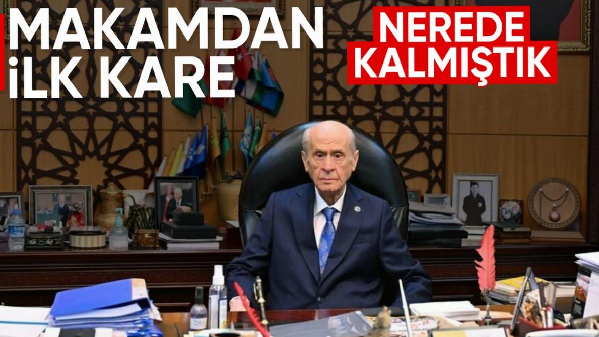 Devlet Bahçeli’den makam odasından ilk kare