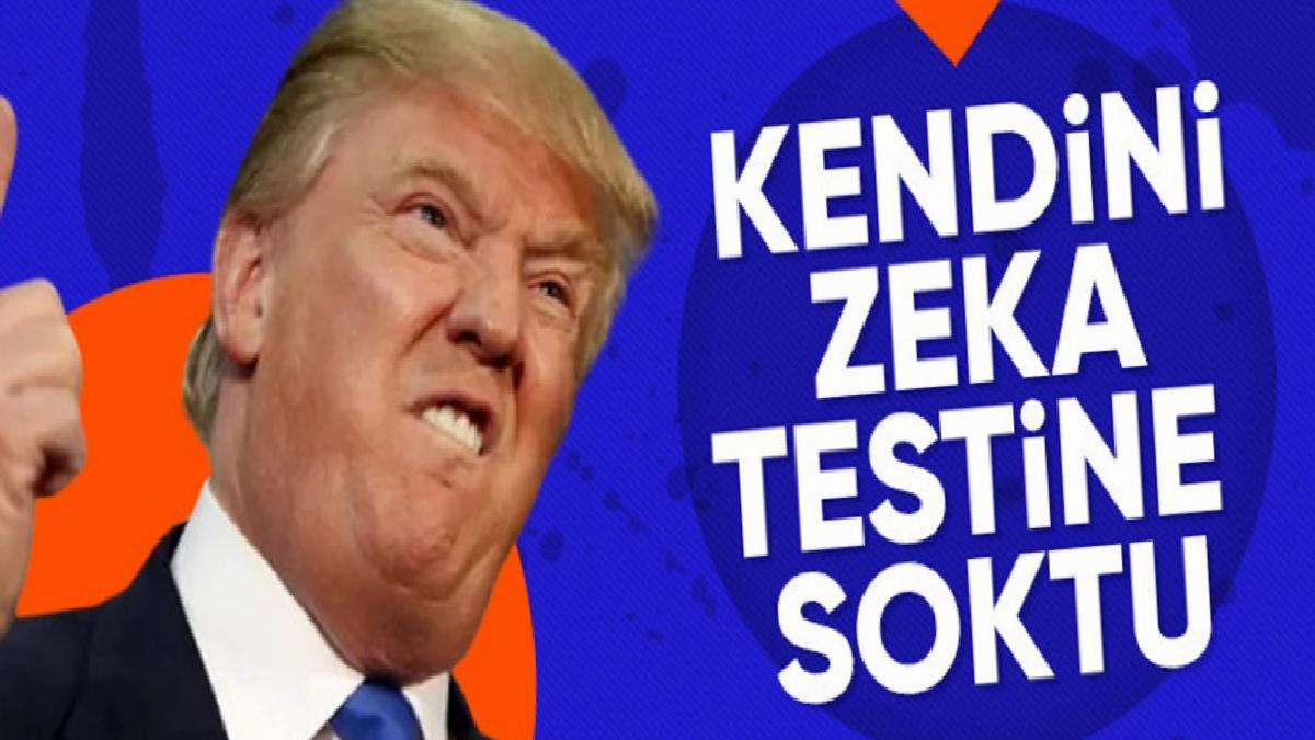 Donald Trump zeka testine girdi: Sonuçları paylaştı