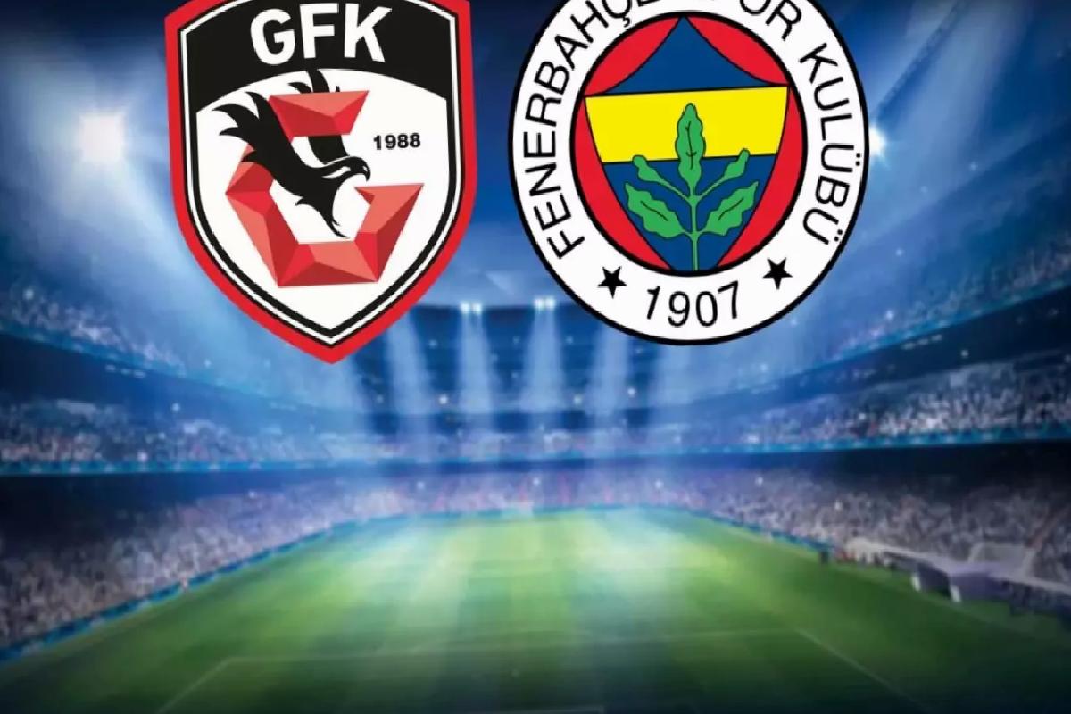 Gaziantep FK-Fenerbahçe maçının ilk 11’leri belli oldu