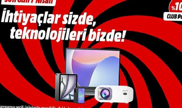 “İhtiyaçlar Sizde, Teknolojiler MediaMarkt’ta” Kampanyası Devam Ediyor
