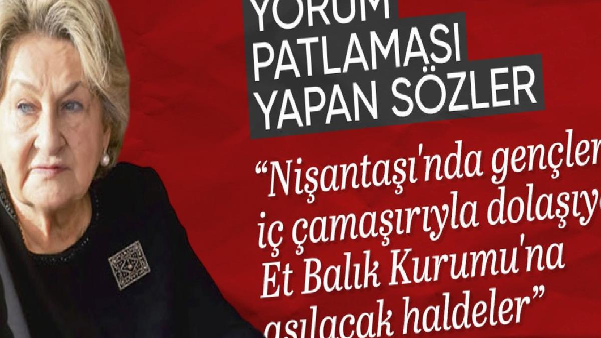 Kezban Hatemi: Nişantaşı’nda gençler iç çamaşırıyla dolaşıyor