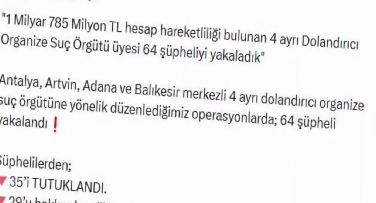 64 Dolandırıcı Yakalandı