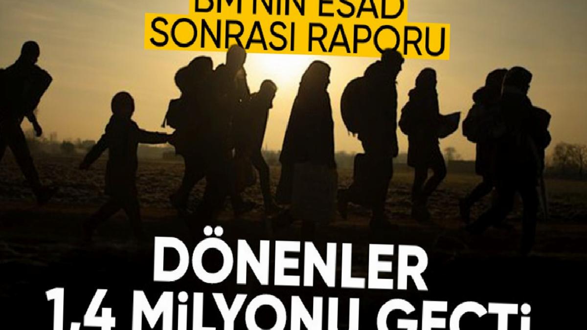 BM: Esad rejiminin ardından 1,4 milyondan fazla Suriyeli evine döndü