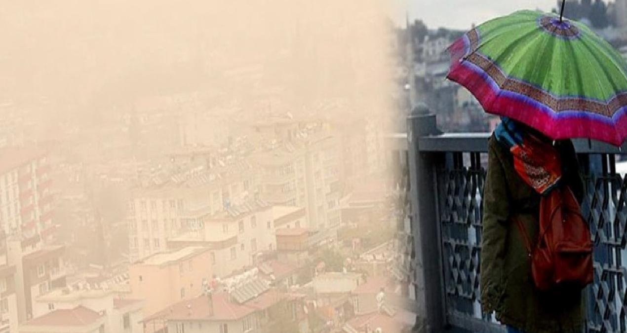 Bugün İstanbul’un üzerine çamur yağacak!