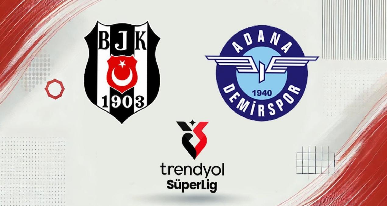 Canlı | Beşiktaş-Adana Demirspor maçı canlı yayını (Süper Lig 35. hafta)