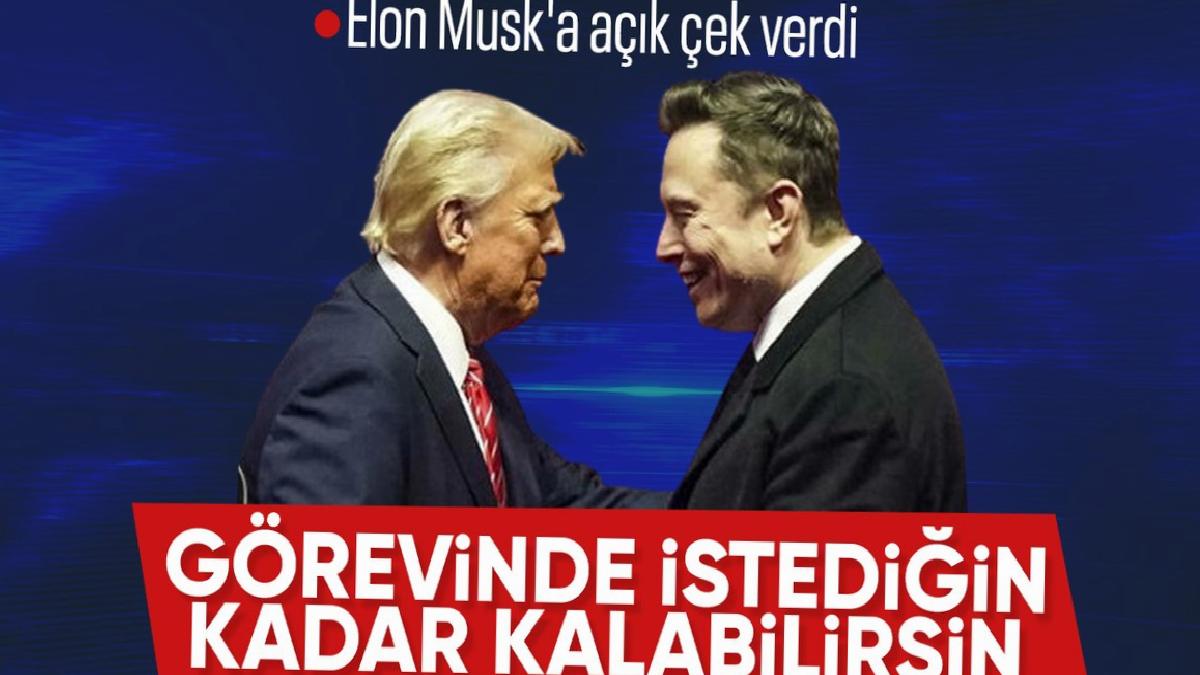 Donald Trump: Elon Musk istediği kadar yönetimde kalabilir