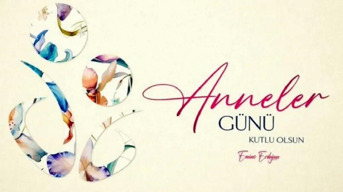 Emine Erdoğan’dan Anneler Günü mesajı