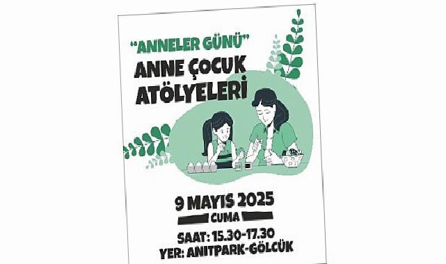 Gölcük’te Anneler Günü’ne Özel Anne-Çocuk Atölyeleri Etkinliği