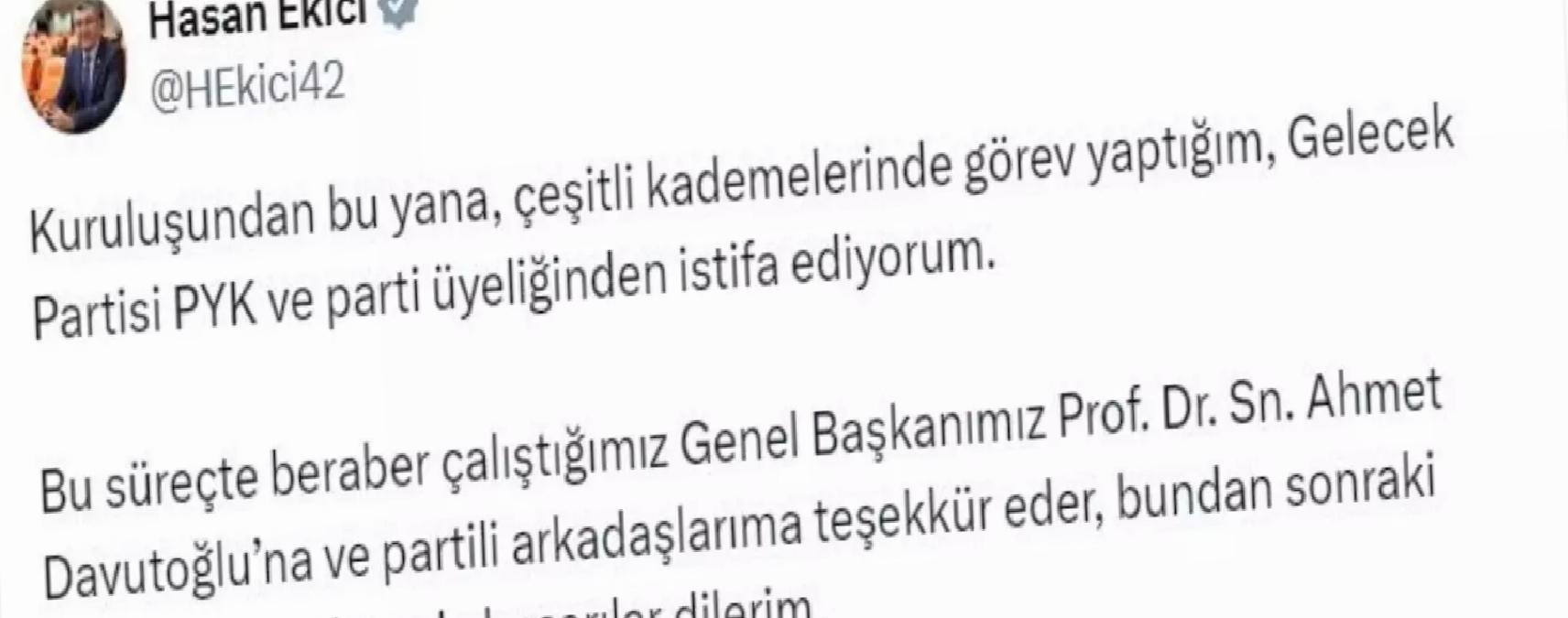 Hasan Ekici Gelecek Partisi’nden İstifa Etti