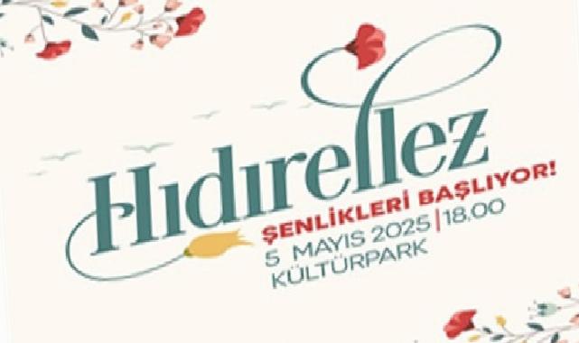 Hıdırellez Ateşi Kültürpark’ta yakılacak