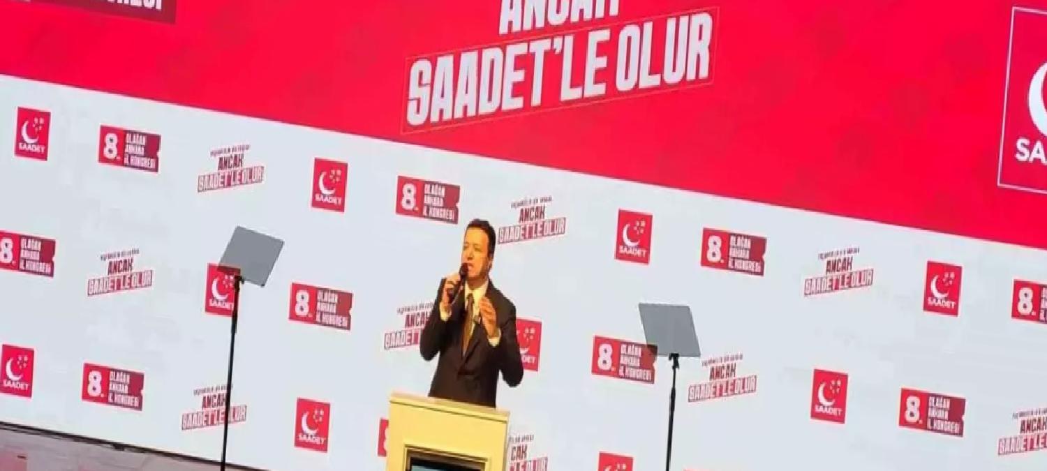 Saadet Partisi Genel Başkanı Arıkan: “Çözümünün adresi Ankara’dır, makam belli, Gazi Meclis’tir”
