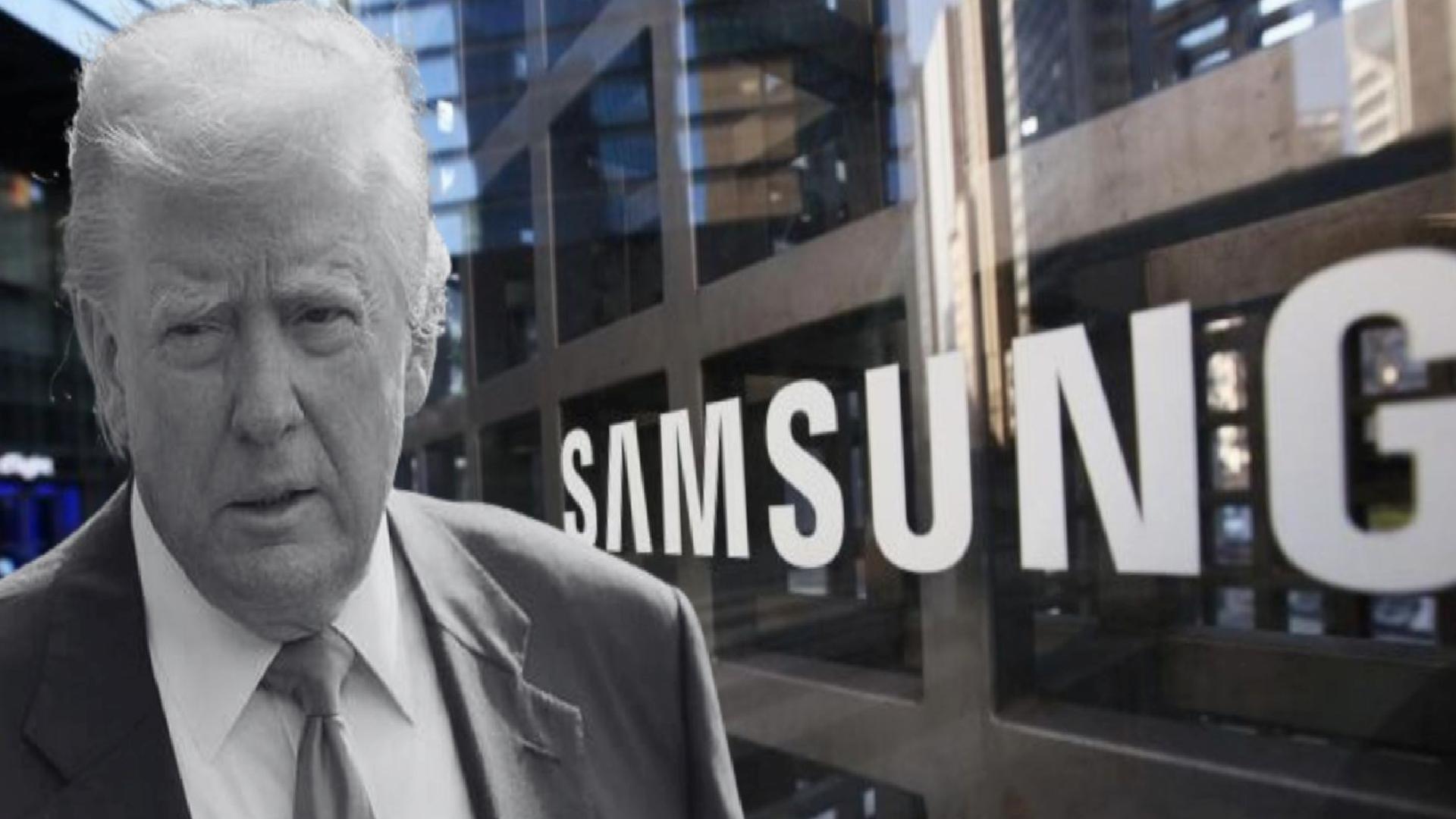 Samsung ABD’ye devasa bir yatırım yapacak, Trump çok memnun