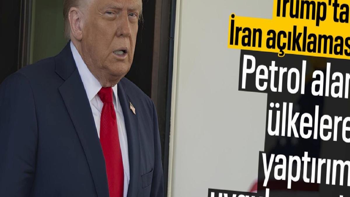 Trump’tan İran kararı: Petrol satın alan her ülke veya şahsa yaptırım uygulanacak