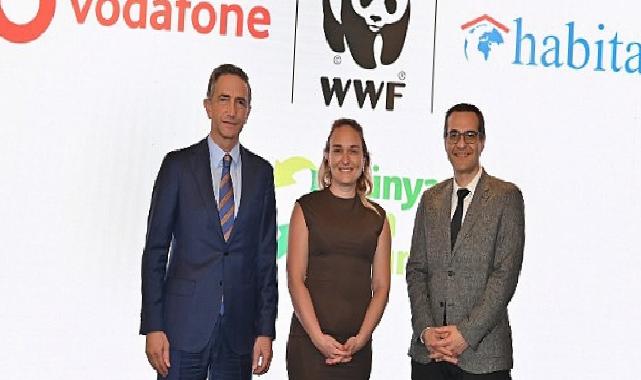 Vodafone, WWF-Türkiye ve Habitat Derneği’nden Yeni Sürdürülebilirlik Projesi