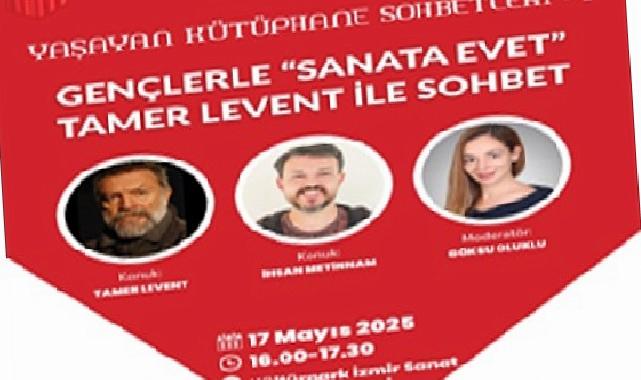“Yaşayan Kütüphane Sohbetleri” Tamer Levent ile başlıyor